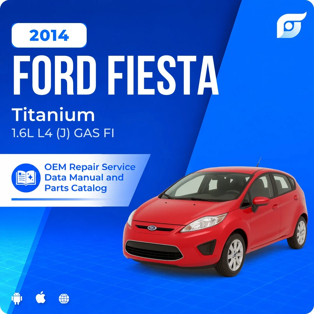 2014 Ford Fiesta Titanium - OEM Repair Service Manual