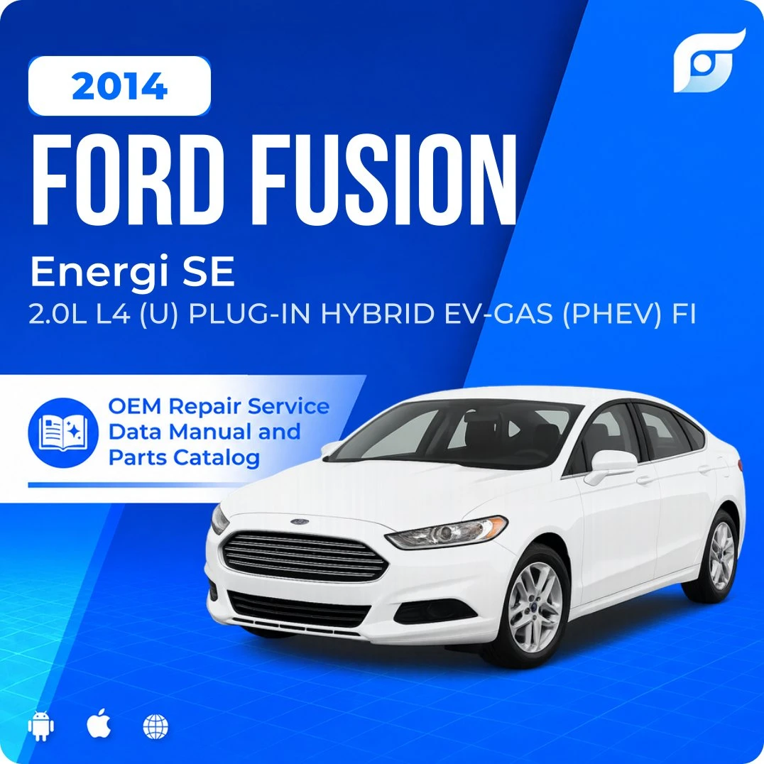 2014 Ford Fusion Energi SE - OEM Repair Service Manual