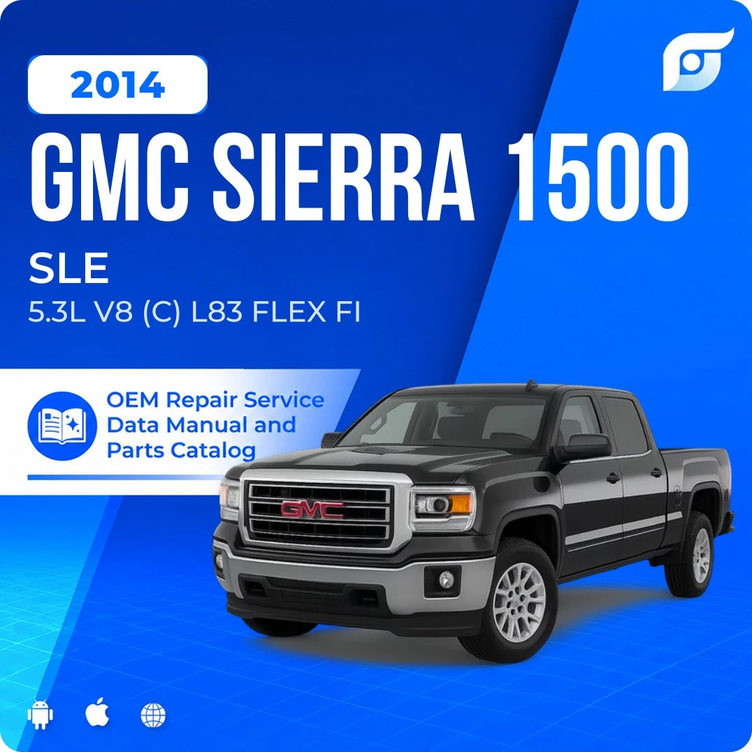 2014 GMC Sierra 1500 SLE - OEM Repair Service Manual