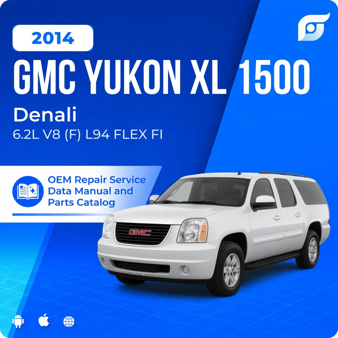 2014 GMC Yukon XL 1500 Denali - OEM Repair Service Manual