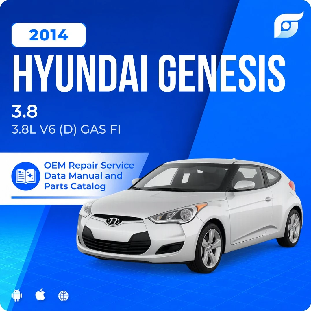 2014 Hyundai Genesis 3.8 - OEM Repair Service Manual