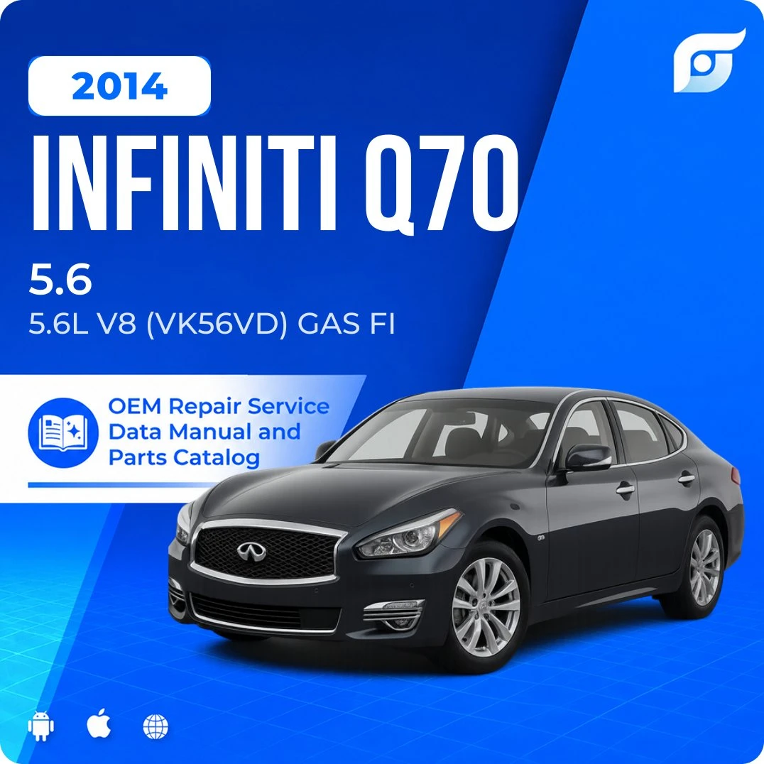 2014 INFINITI Q70 5.6 - OEM Repair Service Manual