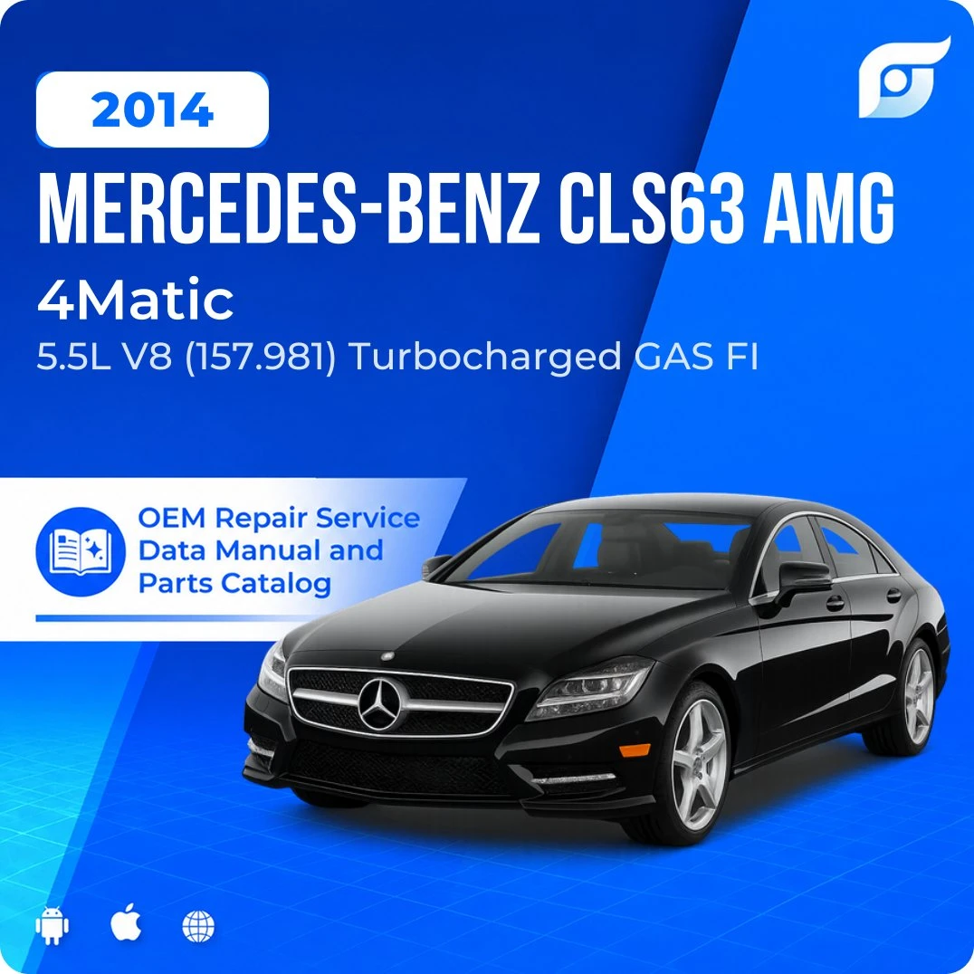 2014 Mercedes-Benz CLS63 AMG 4Matic - OEM Repair Service Manual