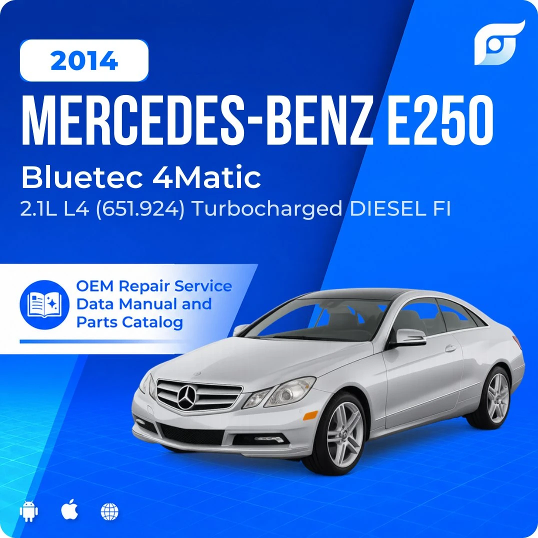 2014 Mercedes-Benz E250 Bluetec 4Matic - OEM Repair Service Manual