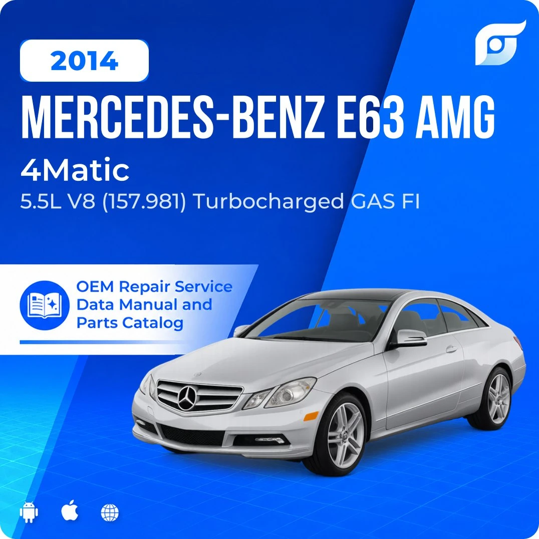 2014 Mercedes-Benz E63 AMG 4Matic - OEM Repair Service Manual