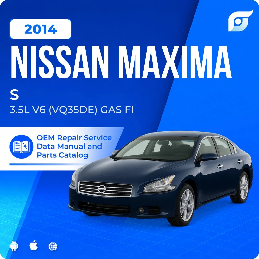 2014 Nissan Maxima S - OEM Repair Service Manual
