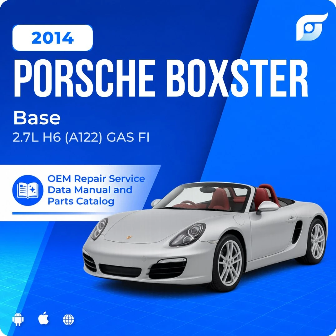 2014 Porsche Boxster Base - OEM Repair Service Manual