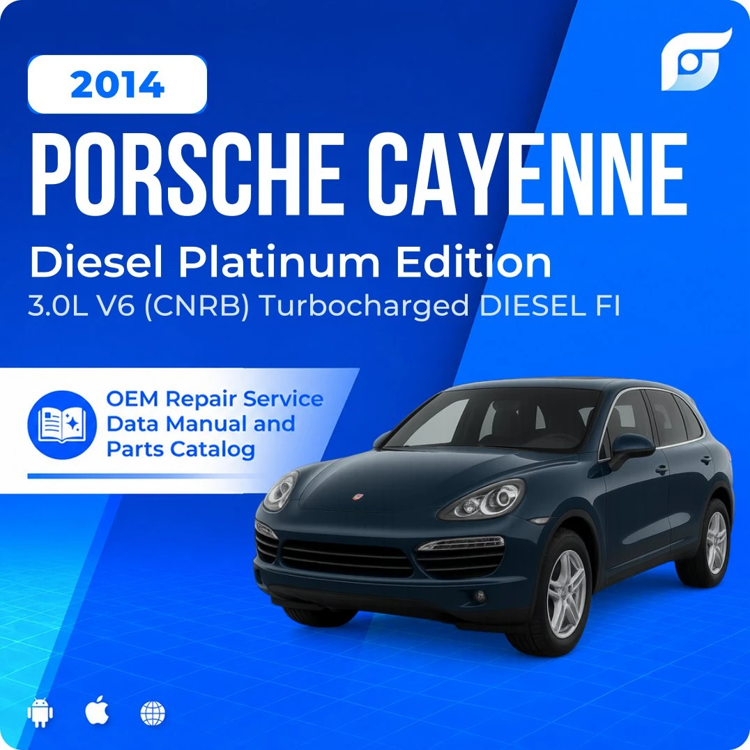 2014 Porsche Cayenne Diesel Platinum Edition - OEM Repair Service Manual