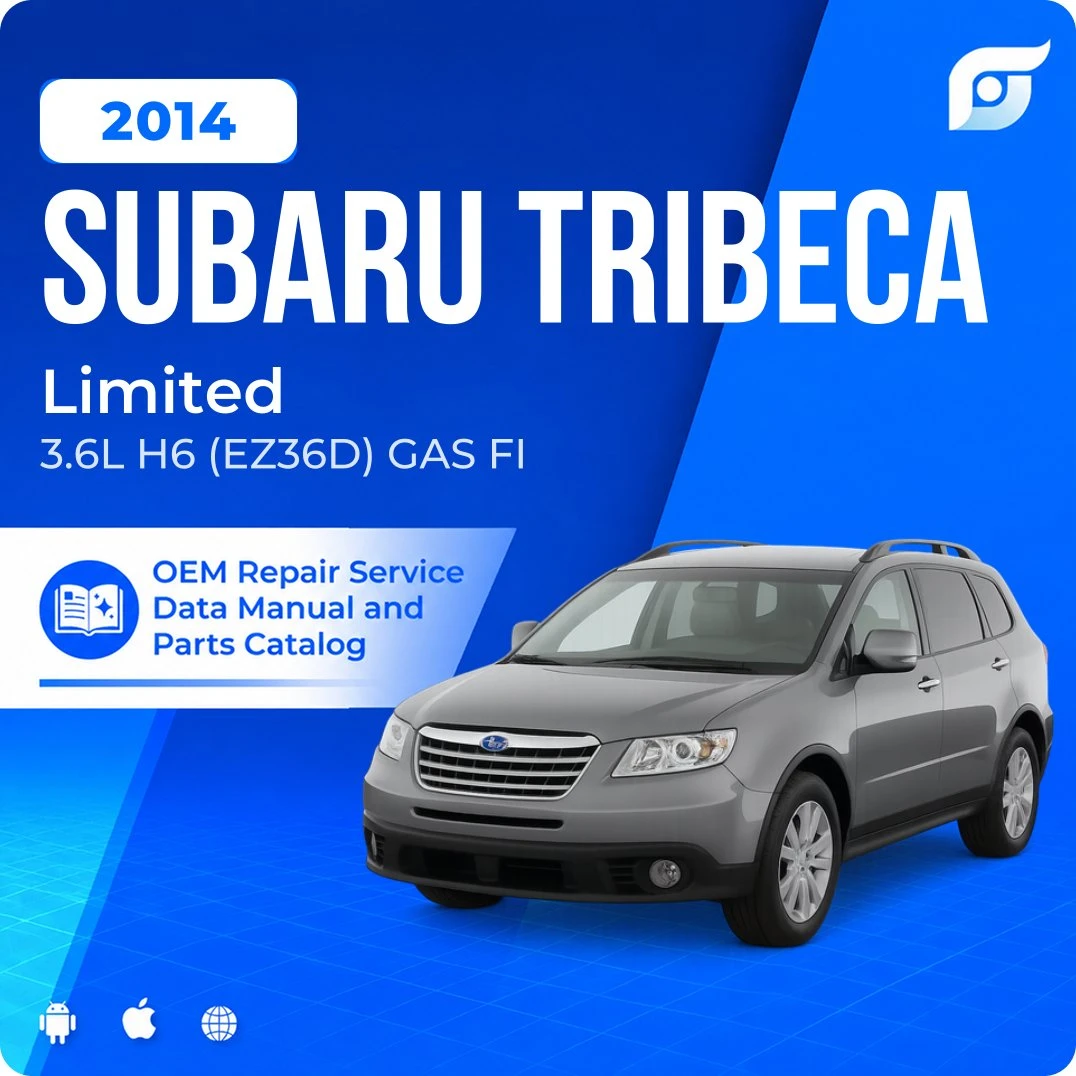 2014 Subaru Tribeca Limited - OEM Repair Service Manual
