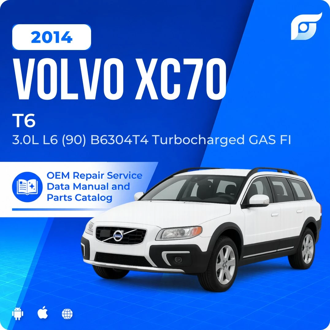 2014 Volvo XC70 T6 - OEM Repair Service Manual