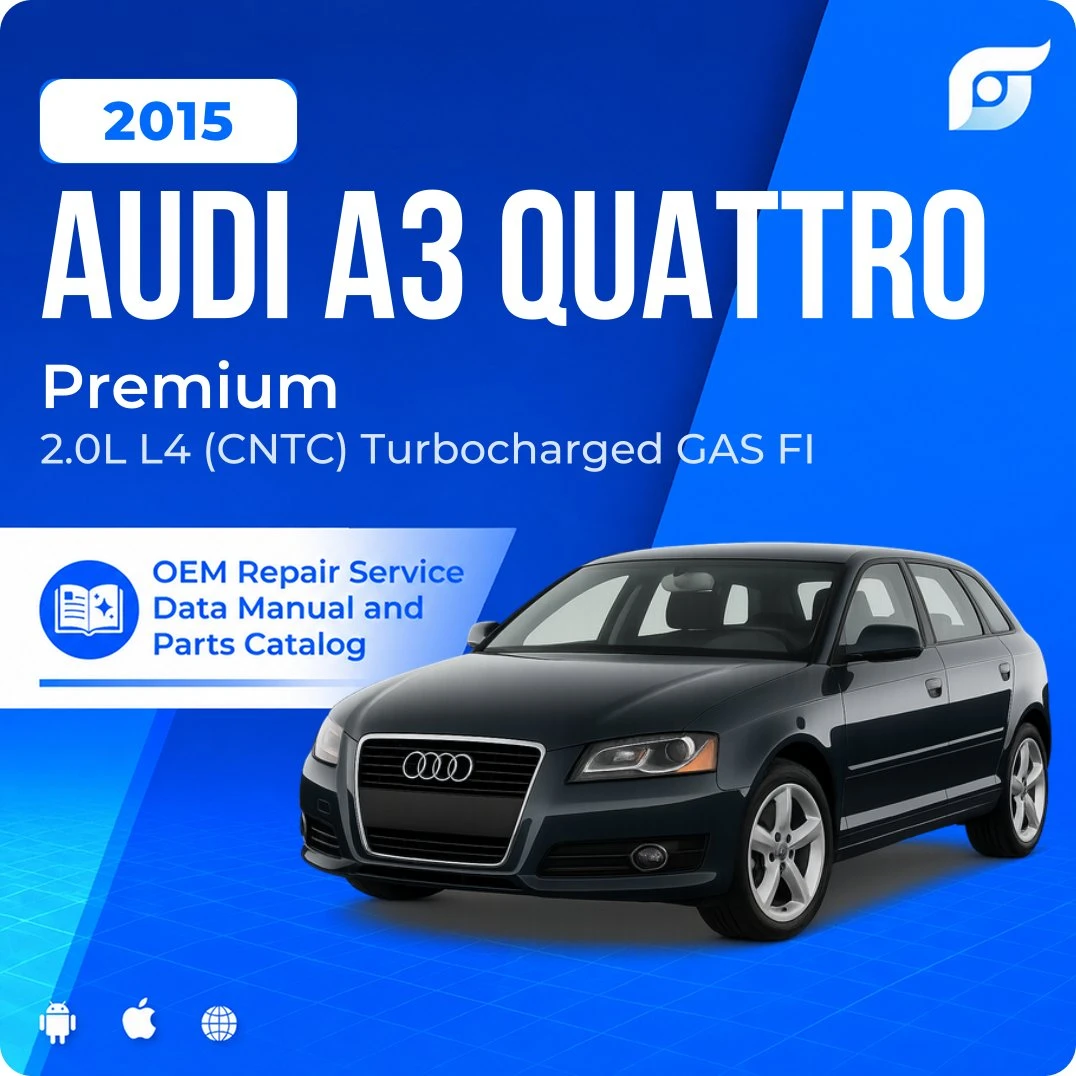 2015 Audi A3 Quattro Premium - OEM Repair Service Manual