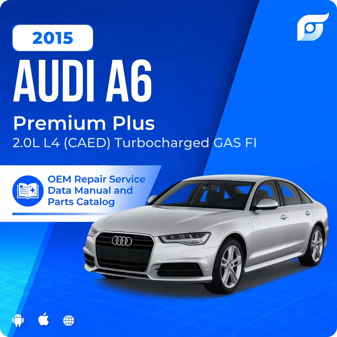 2015 Audi A6 Premium Plus - OEM Repair Service Manual
