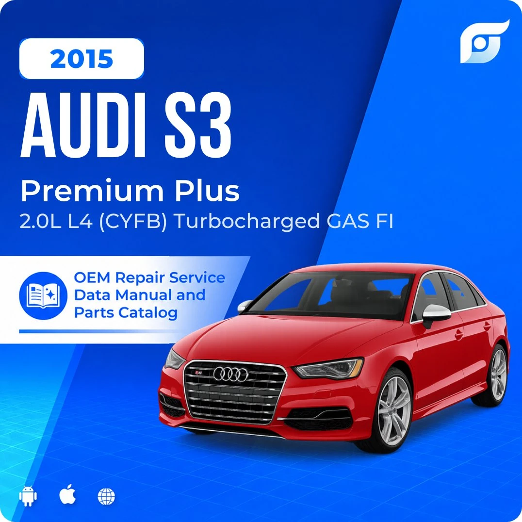 2015 Audi S3 Premium Plus - OEM Repair Service Manual