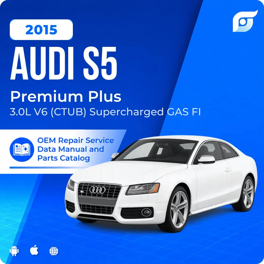 2015 Audi S5 Premium Plus - OEM Repair Service Manual