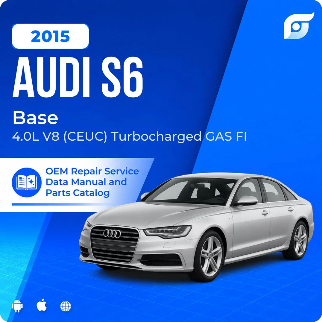 2015 Audi S6 Base - OEM Repair Service Manual