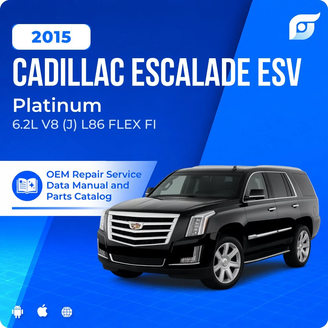 2015 Cadillac Escalade ESV Platinum - OEM Repair Service Manual