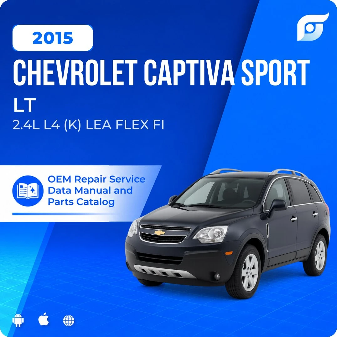 2015 Chevrolet Captiva Sport LT - OEM Repair Service Manual