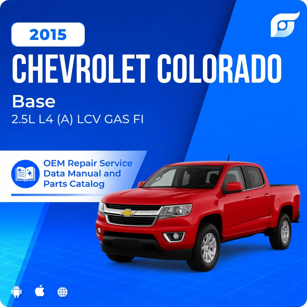 2015 Chevrolet Colorado Base - OEM Repair Service Manual