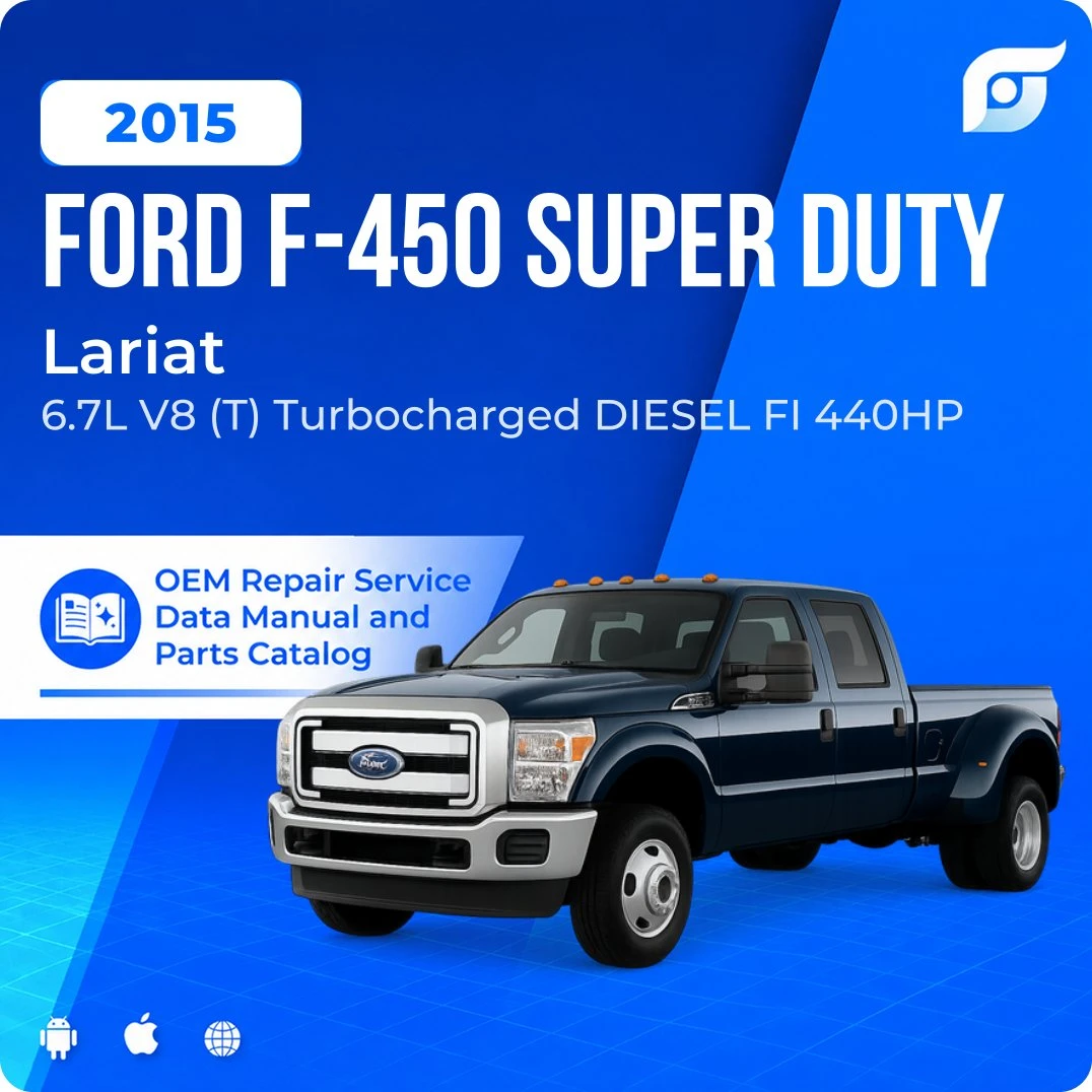 2015 Ford F-450 Super Duty Lariat - OEM Repair Service Manual