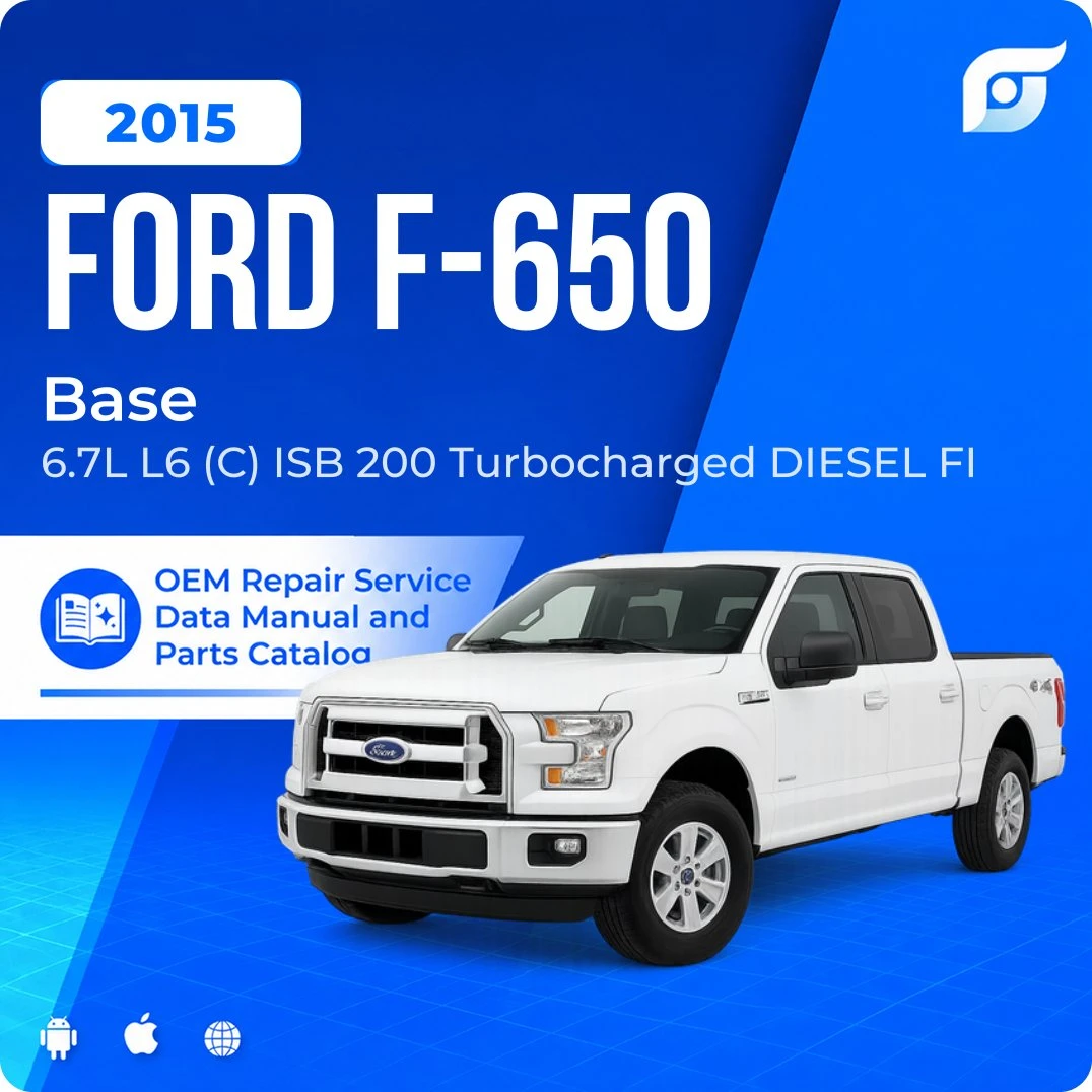 2015 Ford F-650 Base - OEM Repair Service Manual