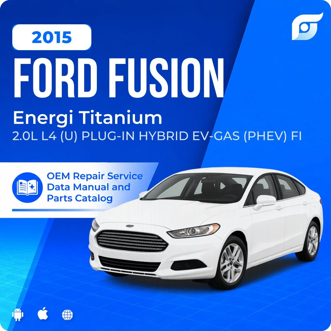 2015 Ford Fusion Energi Titanium - OEM Repair Service Manual