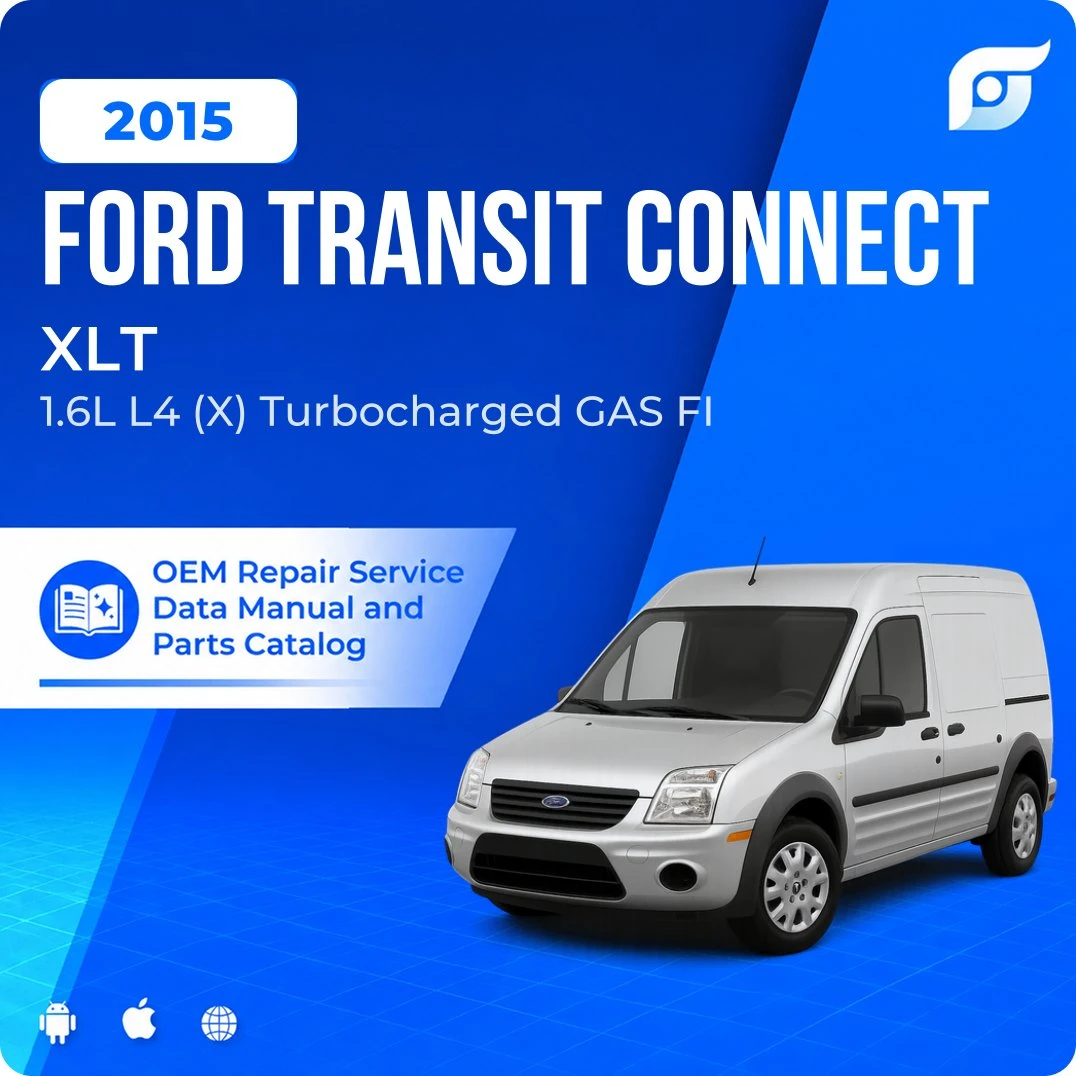 2015 Ford Transit Connect XLT - OEM Repair Service Manual