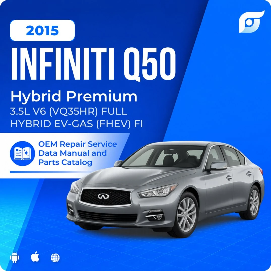 2015 INFINITI Q50 Hybrid Premium - OEM Repair Service Manual