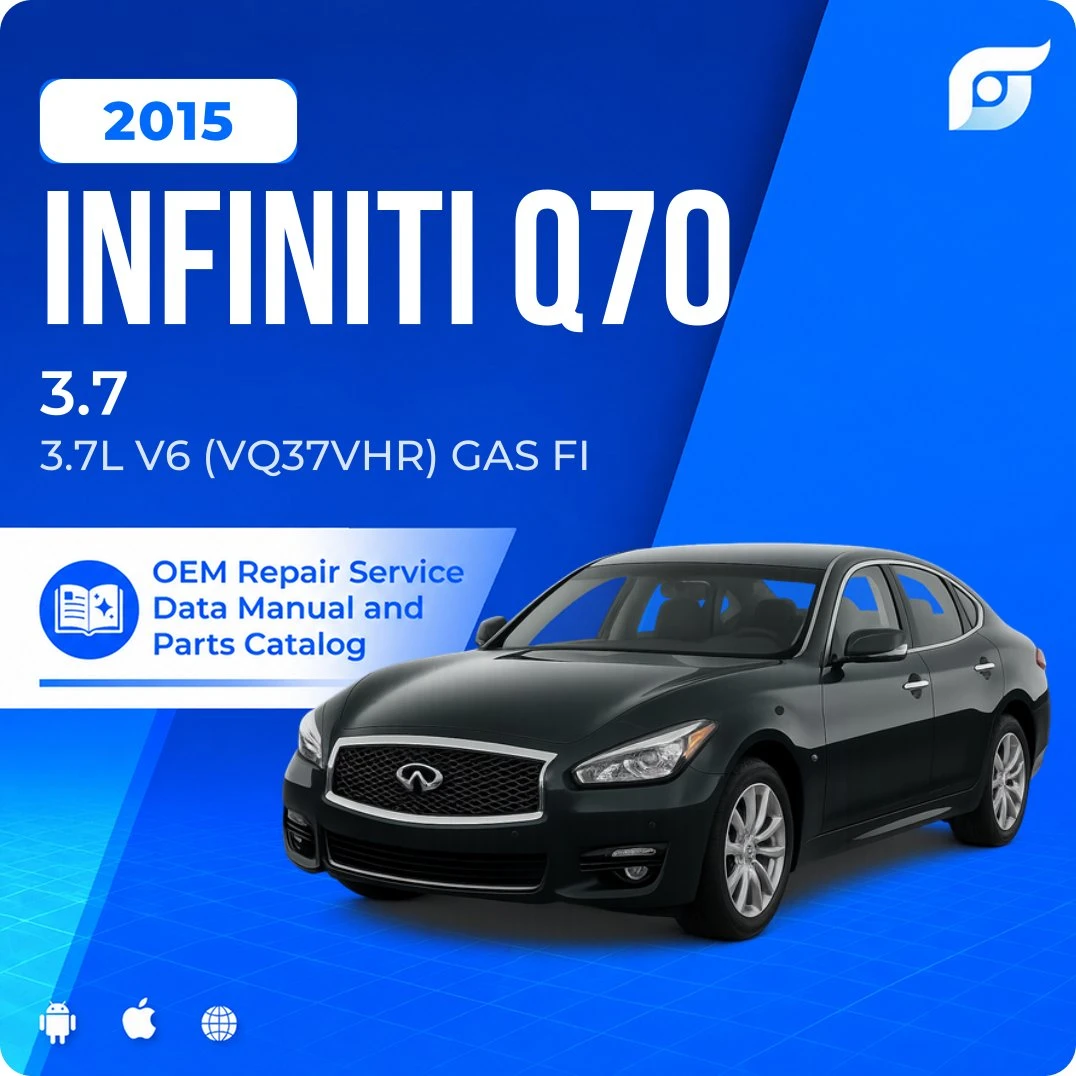 2015 INFINITI Q70 3.7 - OEM Repair Service Manual
