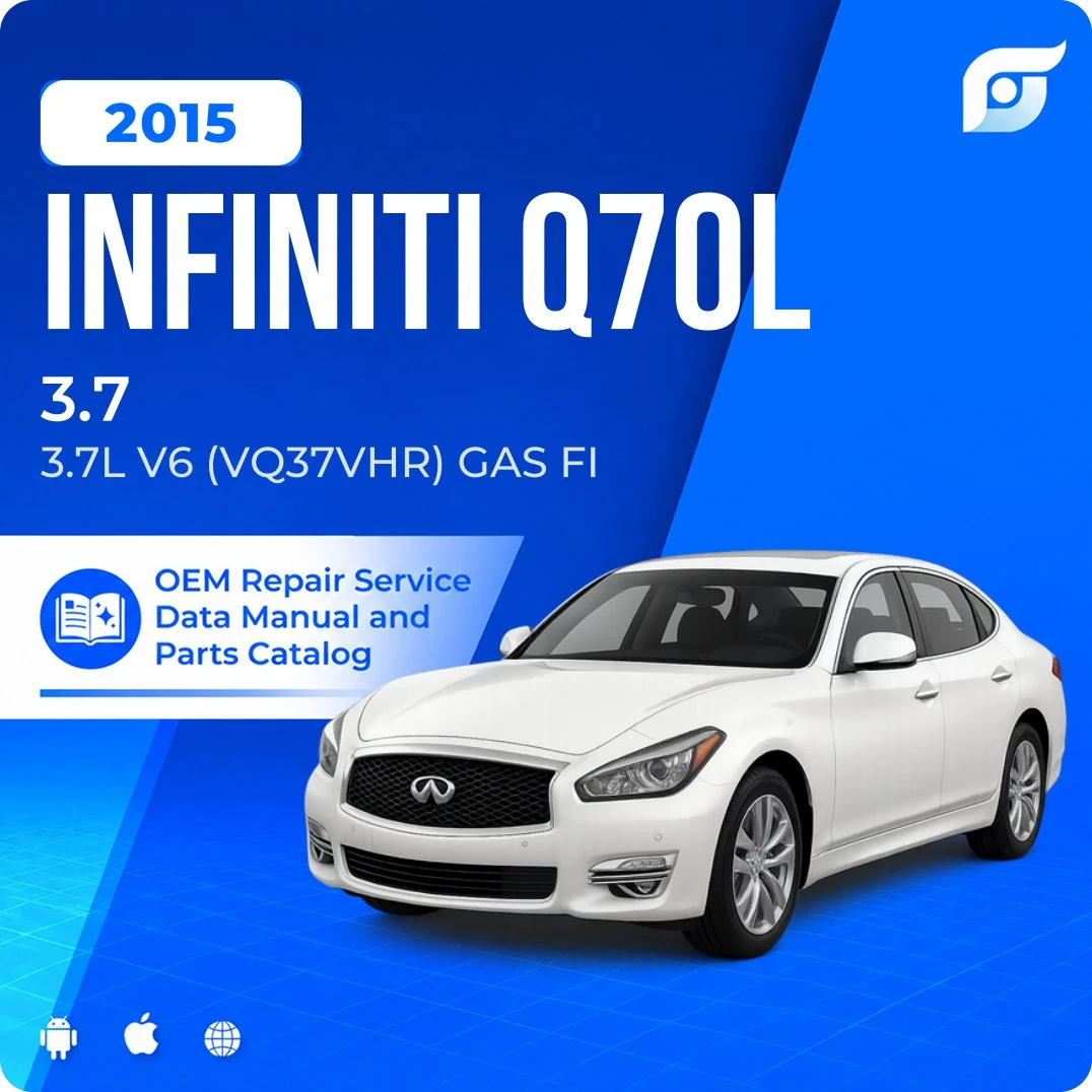 2015 INFINITI Q70L 3.7 - OEM Repair Service Manual