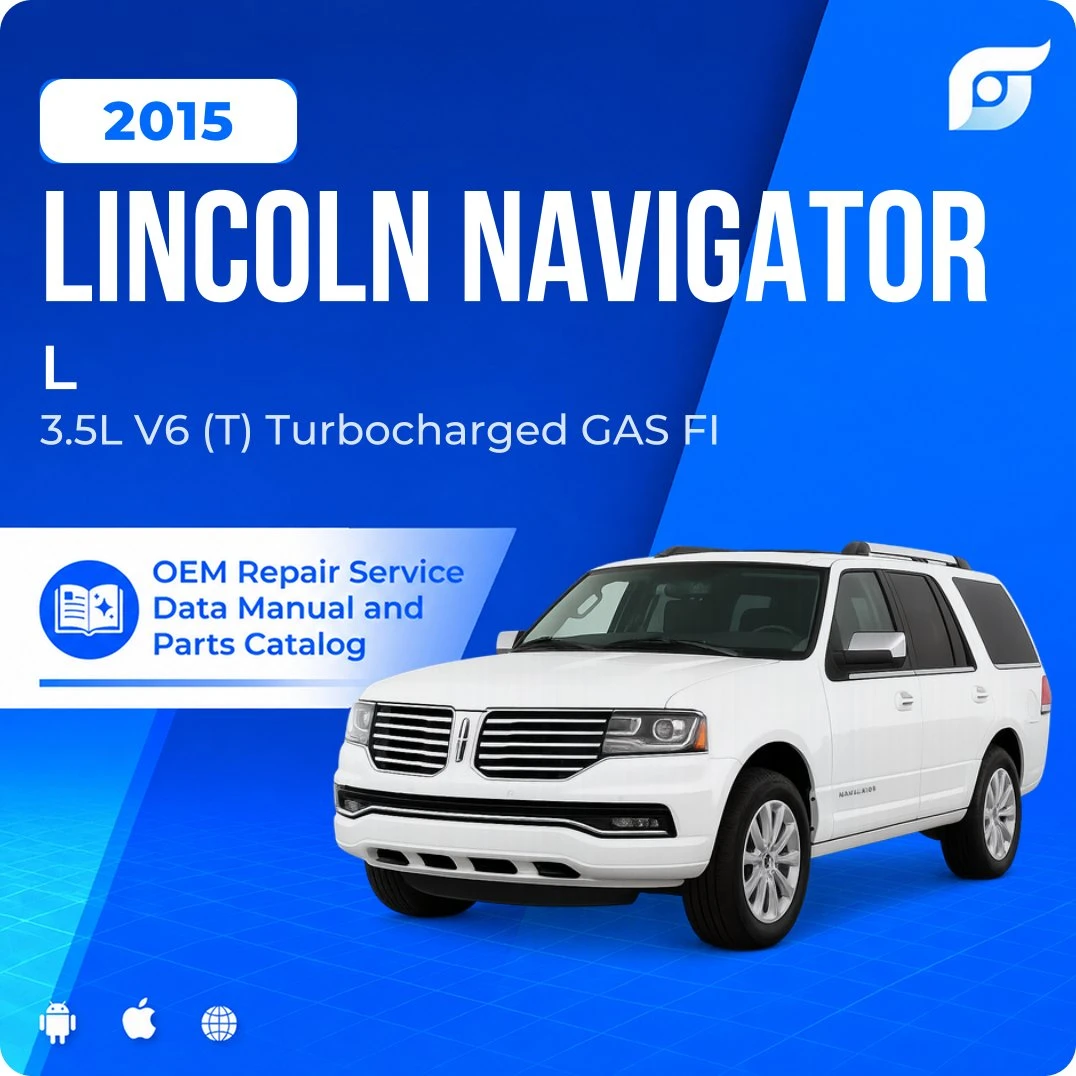 2015 Lincoln Navigator L - OEM Repair Service Manual