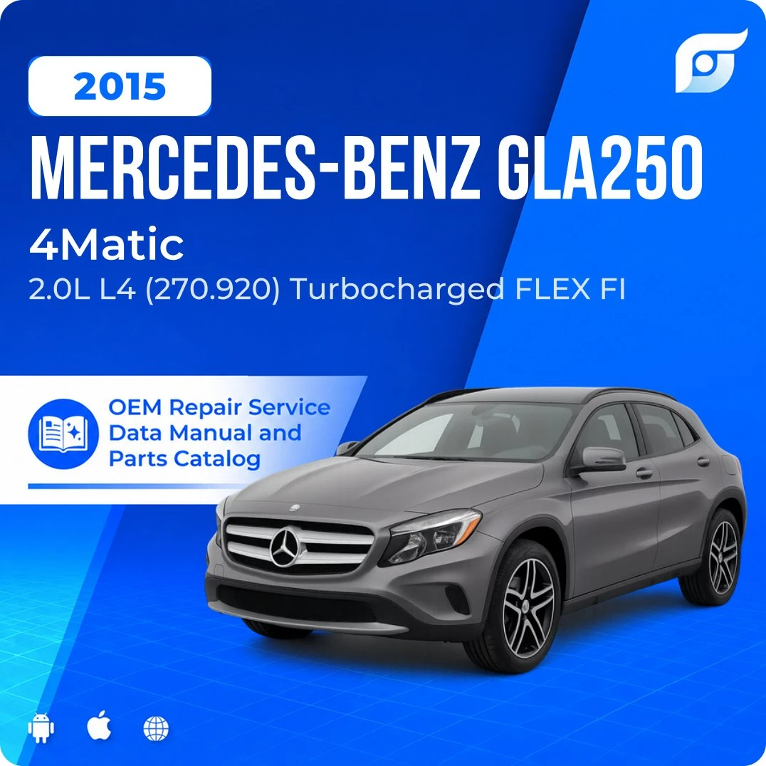 2015 Mercedes-Benz GLA250 4Matic - OEM Repair Service Manual