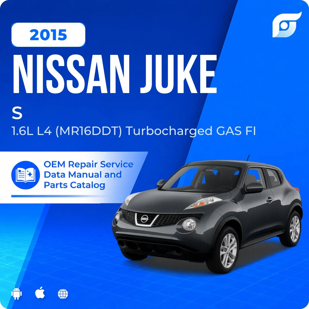 2015 Nissan Juke S - OEM Repair Service Manual