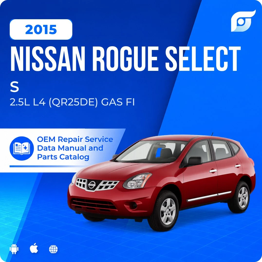 2015 Nissan Rogue Select S - OEM Repair Service Manual