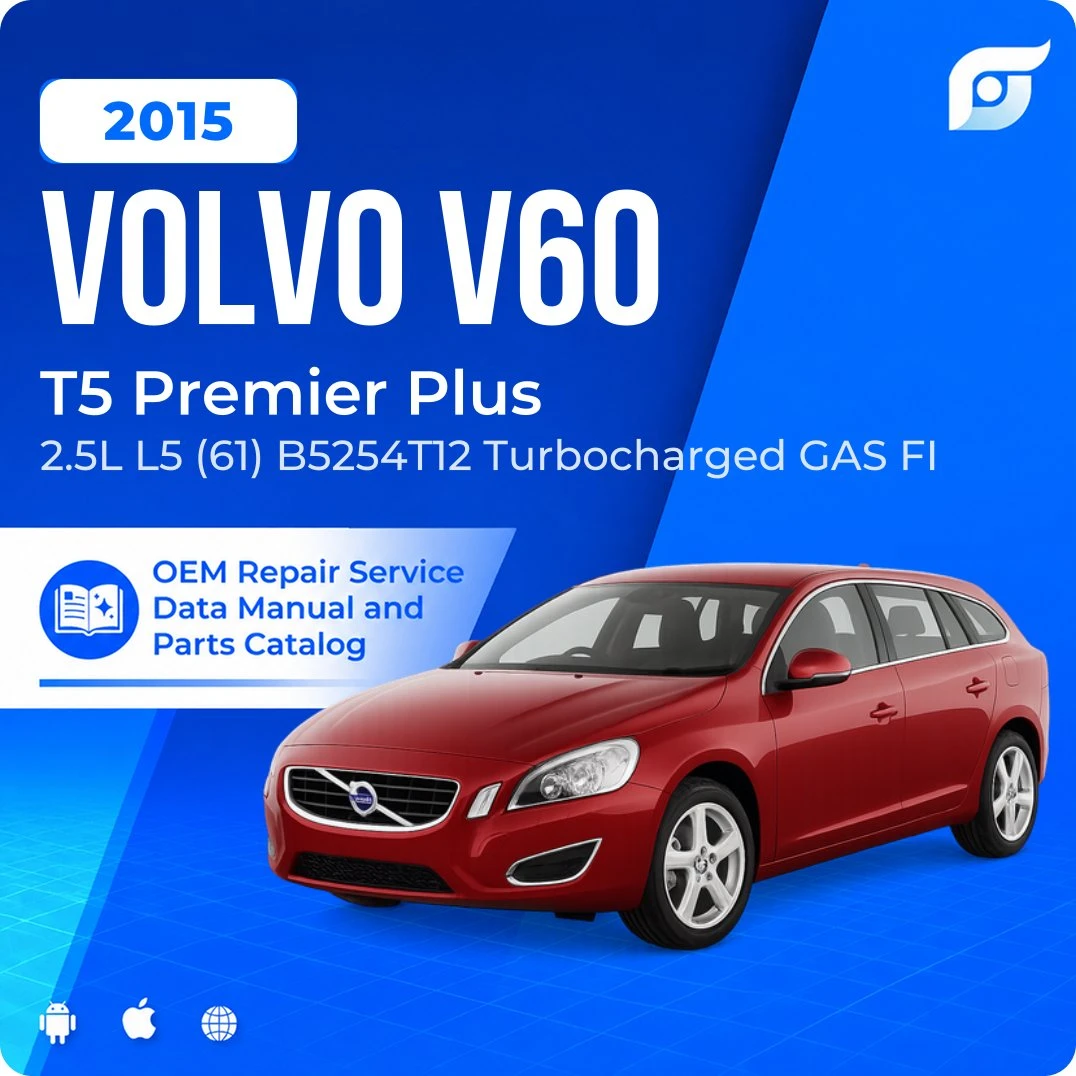 2015 Volvo V60 T5 Premier Plus - OEM Repair Service Manual