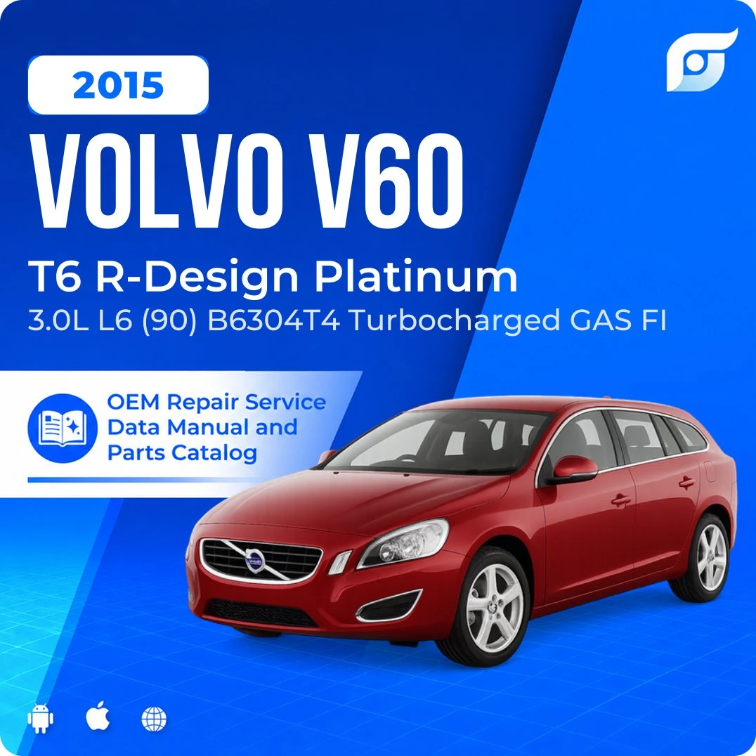 2015 Volvo V60 T6 R-Design Platinum - OEM Repair Service Manual