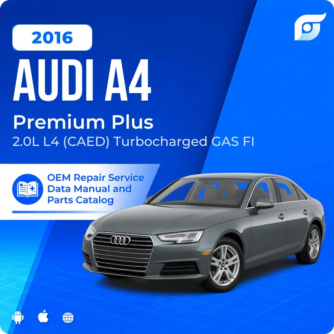 2016 Audi A4 Premium Plus - OEM Repair Service Manual