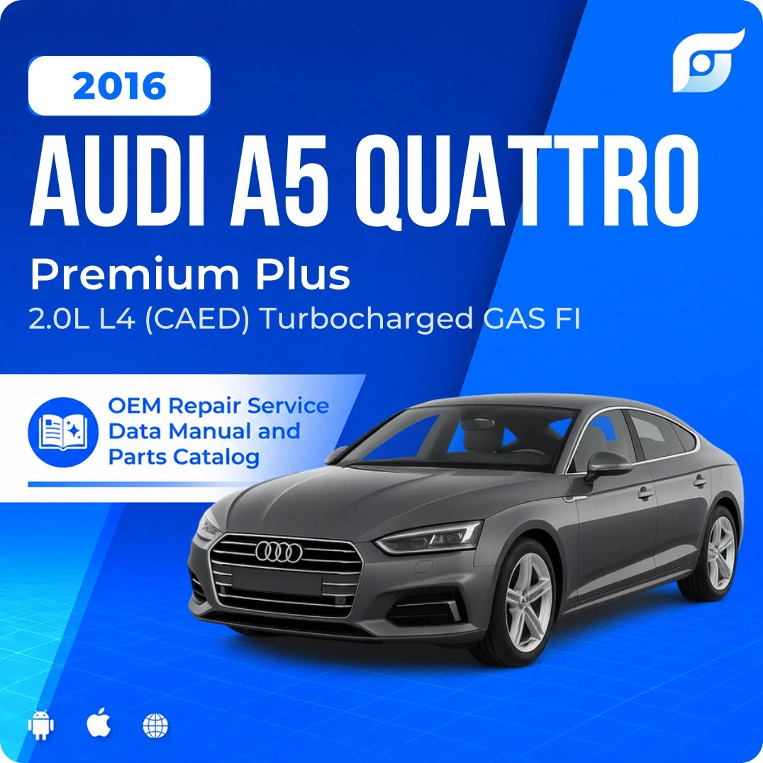 2016 Audi A5 Quattro Premium Plus - OEM Repair Service Manual