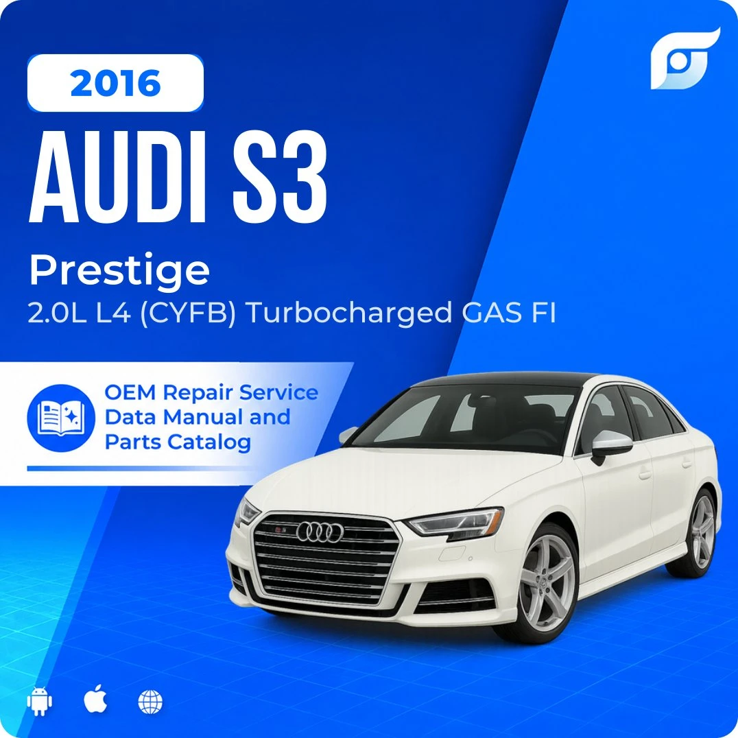 2016 Audi S3 Prestige - OEM Repair Service Manual
