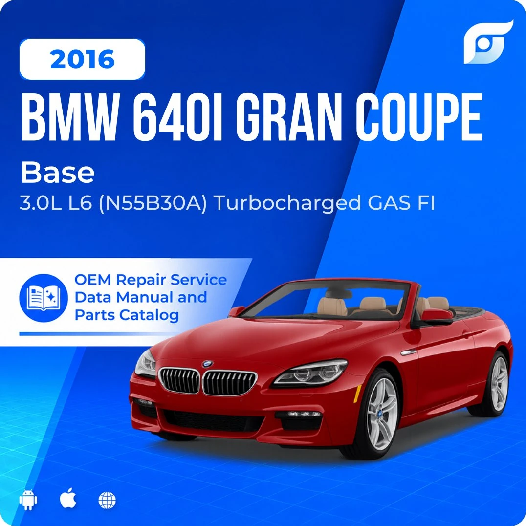 2016 BMW 640i Gran Coupe Base - OEM Repair Service Manual