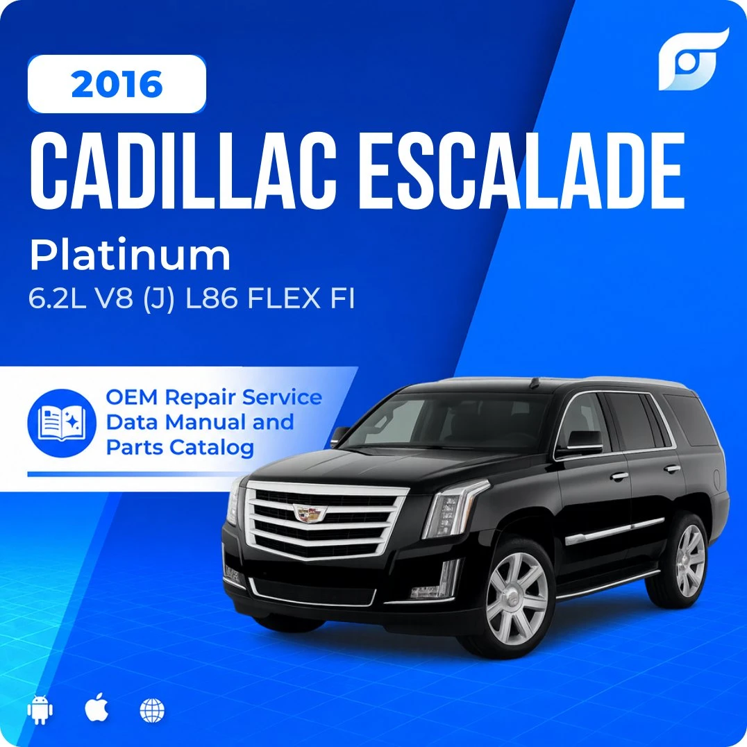 2016 Cadillac Escalade Platinum - OEM Repair Service Manual