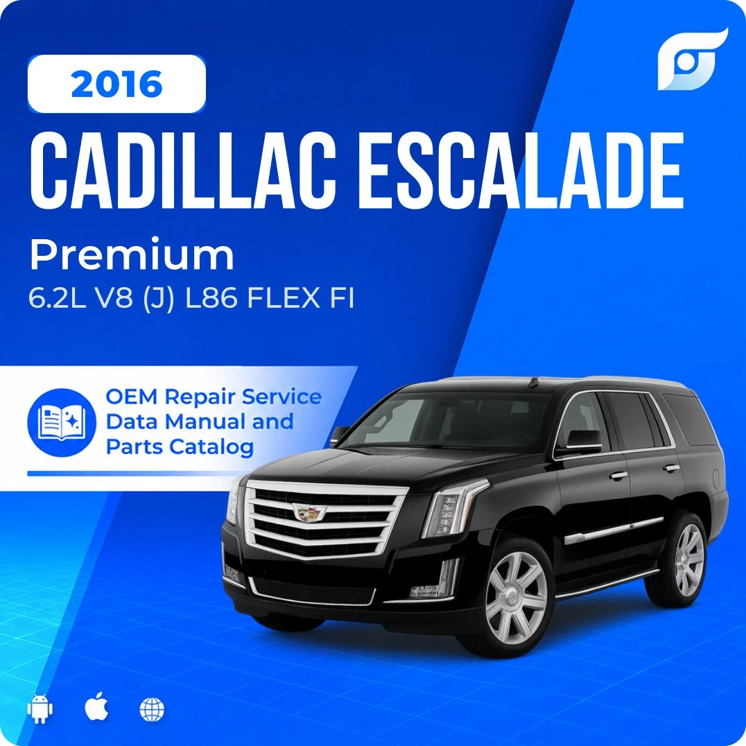 2016 Cadillac Escalade Premium - OEM Repair Service Manual