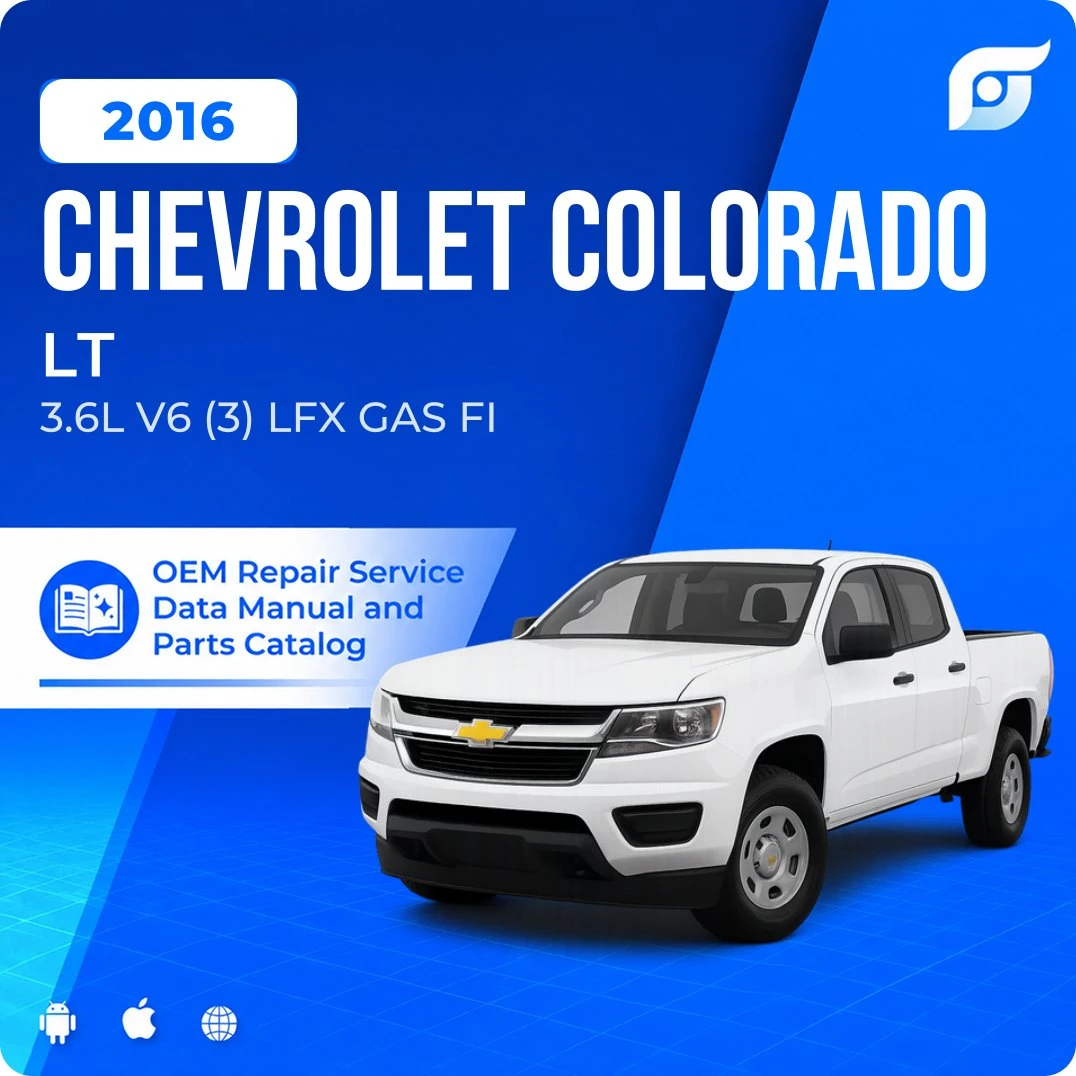 2016 Chevrolet Colorado LT - OEM Repair Service Manual