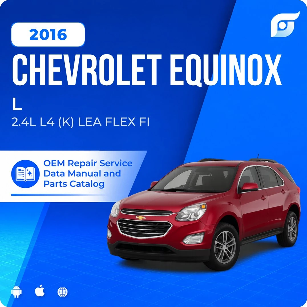 2016 Chevrolet Equinox L - OEM Repair Service Manual