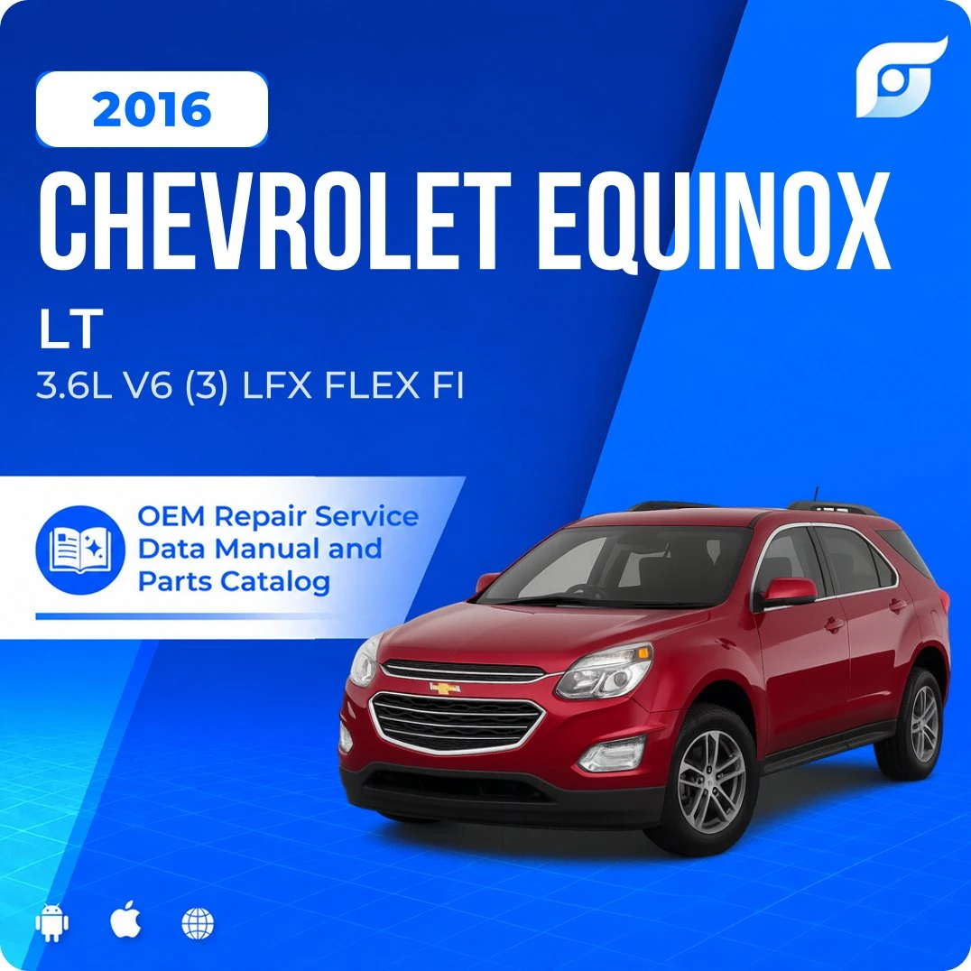 2016 Chevrolet Equinox LT - OEM Repair Service Manual