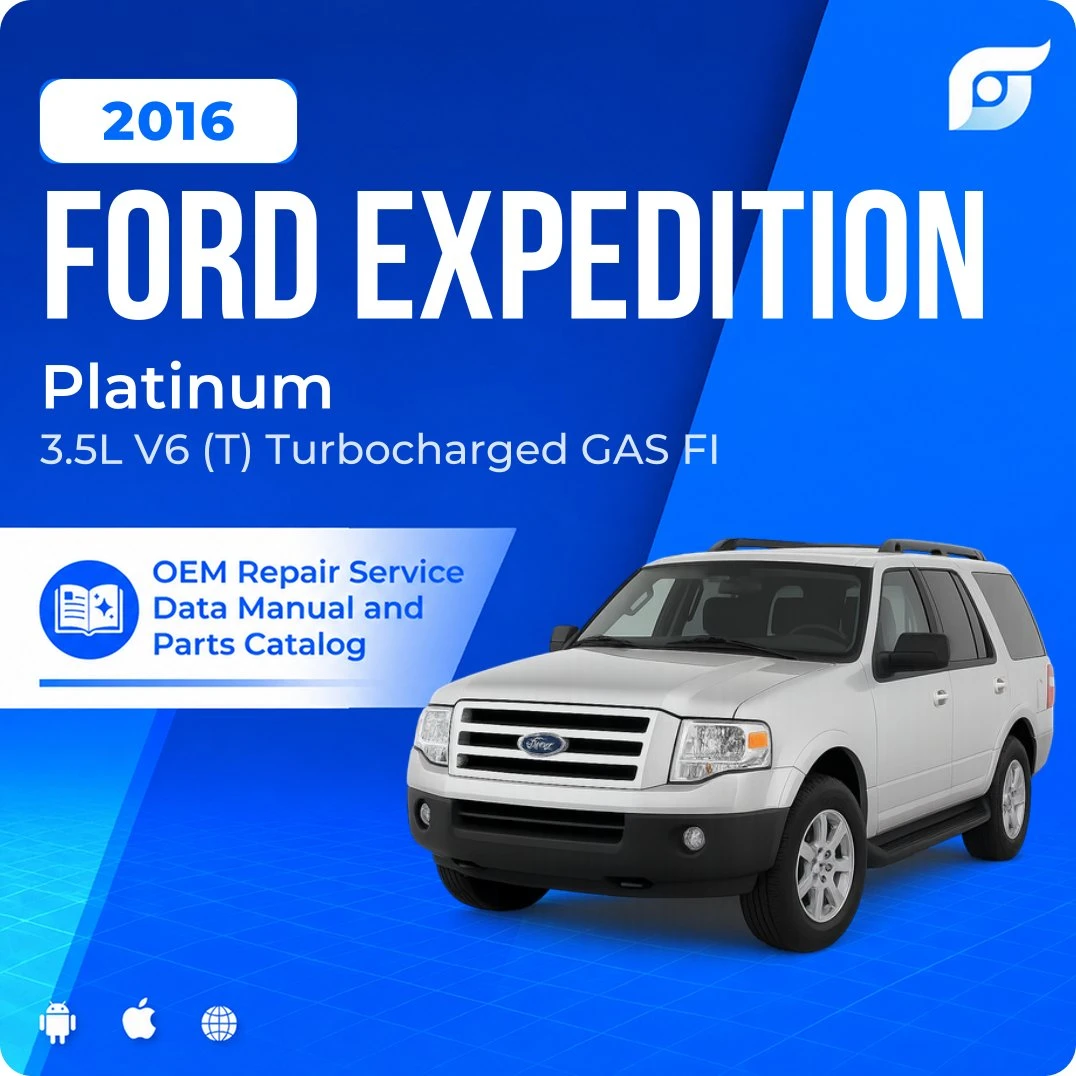 2016 Ford Expedition Platinum - OEM Repair Service Manual