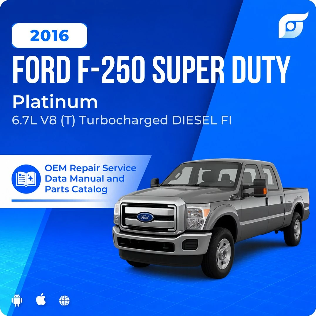 2016 Ford F-250 Super Duty Platinum - OEM Repair Service Manual