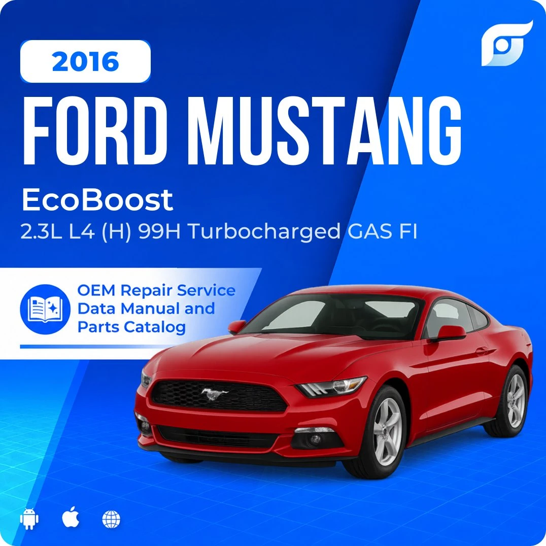 2016 Ford Mustang EcoBoost - OEM Repair Service Manual