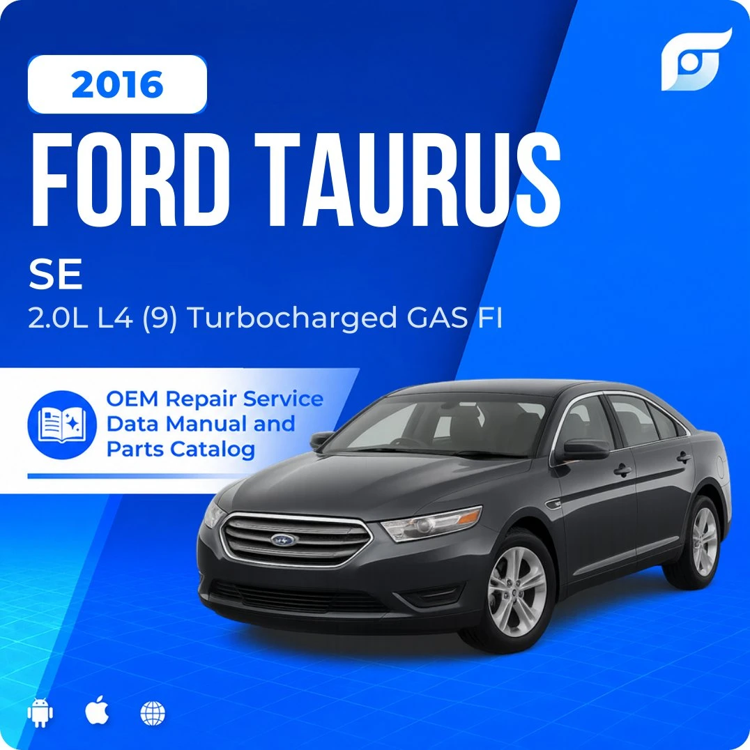 2016 Ford Taurus SE - OEM Repair Service Manual