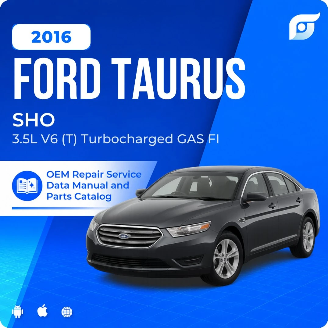2016 Ford Taurus SHO - OEM Repair Service Manual