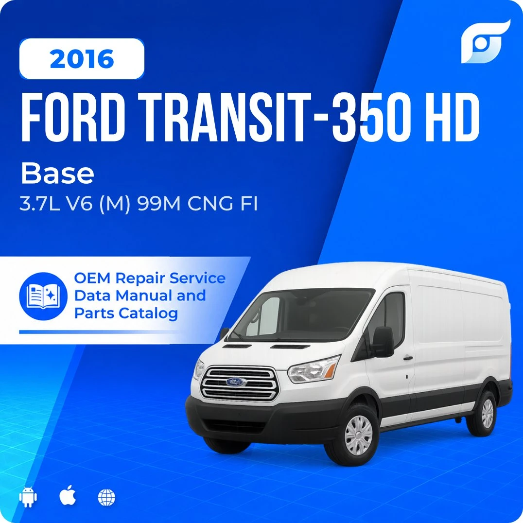 2016 Ford Transit-350 HD Base - OEM Repair Service Manual